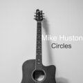 Mike Huston - Circles