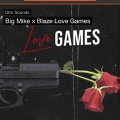 Big Mike、Bartier - Love Games (Explicit)