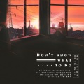 赵芸JUE、Karin临音、莫莫一泯、Mni - Don't Know What To Do