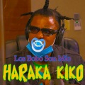 Haraka Kiko - Los Bobo Son Mío
