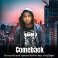 Shivam Rai、Vijendra Rathore、Kingslayer、Brand Vsr - Comeback