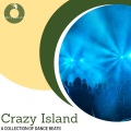 Crazy Island - A Collection Of Dance Beats