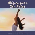 Secreto Ser Feliz Academy - Música para Ser Feliz