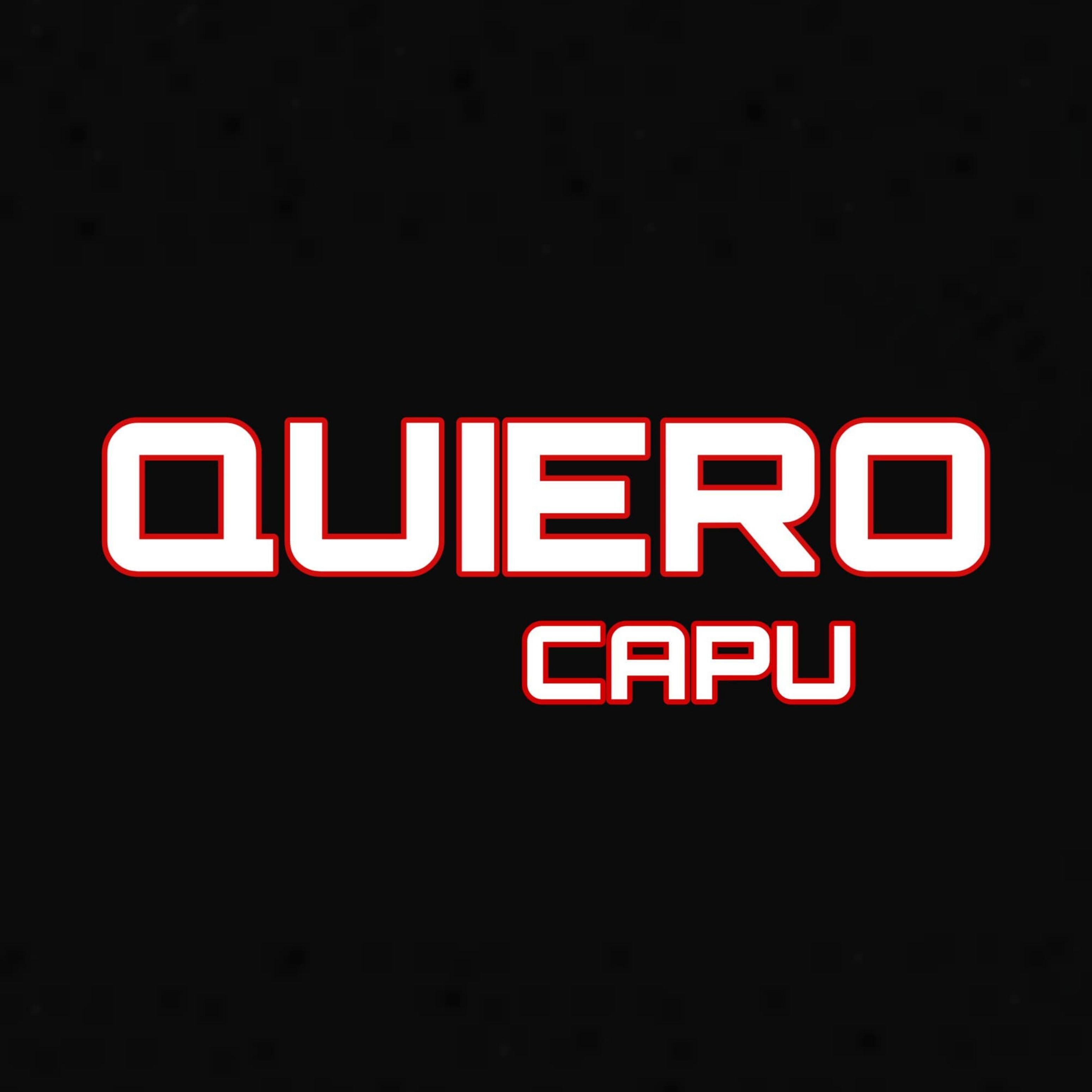 Capu - Quiero