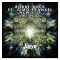 Bobby Rock-New Life  (Jiaye Bootleg)