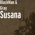 Gray、Blackman - Susana (Explicit)