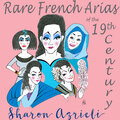 Rare French Arias of the 19th Century