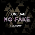 Milly、Loni Dam - No Fake