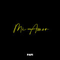Papi - Mi Amor