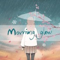 好看的组、漆柚、Tsukimi、池年、凤冴Sae - Morning glow