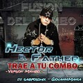 hector el father - Trae a Tu Combo (Version Mambo)