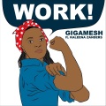 gigamesh、Kaleena Zanders - Work!