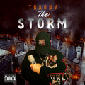 Trauma - The Storm (Explicit)