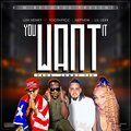 Nephew、Lil Lexx、Toothpicc、Luh Henry - You Want It (Explicit)