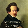 Mendelssohn: Symphony #4 In A, Op. 90, 