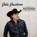 Jake Jacobson - Always the Good Guys