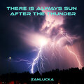Gianluca Zanna - There is always sun after the thunder