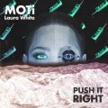 MOTi、Laura White - Push It Right