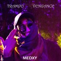 Medxy - Trampo Vengance