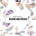 ODXC、Ray Wills - Richer & Richer (Explicit)