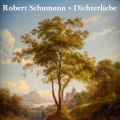 Schumann: Dichterliebe, Op. 48