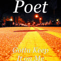 Poet - Gotta Keep It on Me (Explicit)