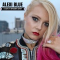 Alexi Blue - I Don't Wanna Wait