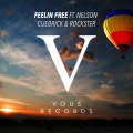 Cuebrick、Rockster、nelson - Feelin Free
