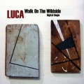 LUCA - Walk On The Wildside (Album)