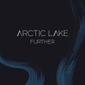 Arctic Lake - Further