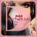 Rae - Another Day (Granite & Phunk Remix)