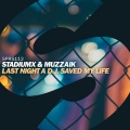 StadiumX、muzzaik - Last Night A D.J. Saved My Life