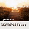 costa、Caitlin Stubbs - Believe Beyond The Night (Original Mix)