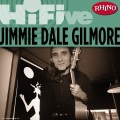 jimmie dale gilmore - My Mind's Got a Mind of its Own