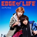 EDGE of LIFE - Just Fly Away