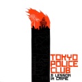 Tokyo Police Club - Your English Is Good (Demo)