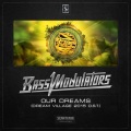 Bass Modulators - Our Dreams