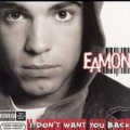 Eamon - FI Don't Want You Back