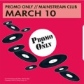 Promo Only Mainstream Club March 2010 (私人会所音乐 主流俱乐部 2010年3月)