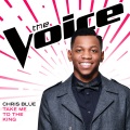 Chris Blue - Take Me To the King (Live)