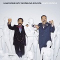 Handsome Boy Modeling School - First...And Then