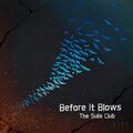 The Sulis Club - Before It Blows