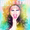 Selena Gomez - Get It