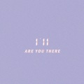 ARE YOU THERE