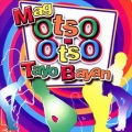 Mag Otso-Otso Tayo Bayan