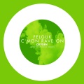 C'mon Rave On (Original Mix)