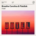 Breathe Carolina、Flatdisk - Hotel (ExtendedMix)