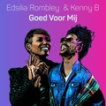 Edsilia Rombley、kenny b. - Goed Voor Mij