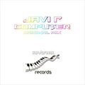Javi R - Computer (Original Mix)