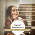 Sunset Electronica - Music For Evening Lounging